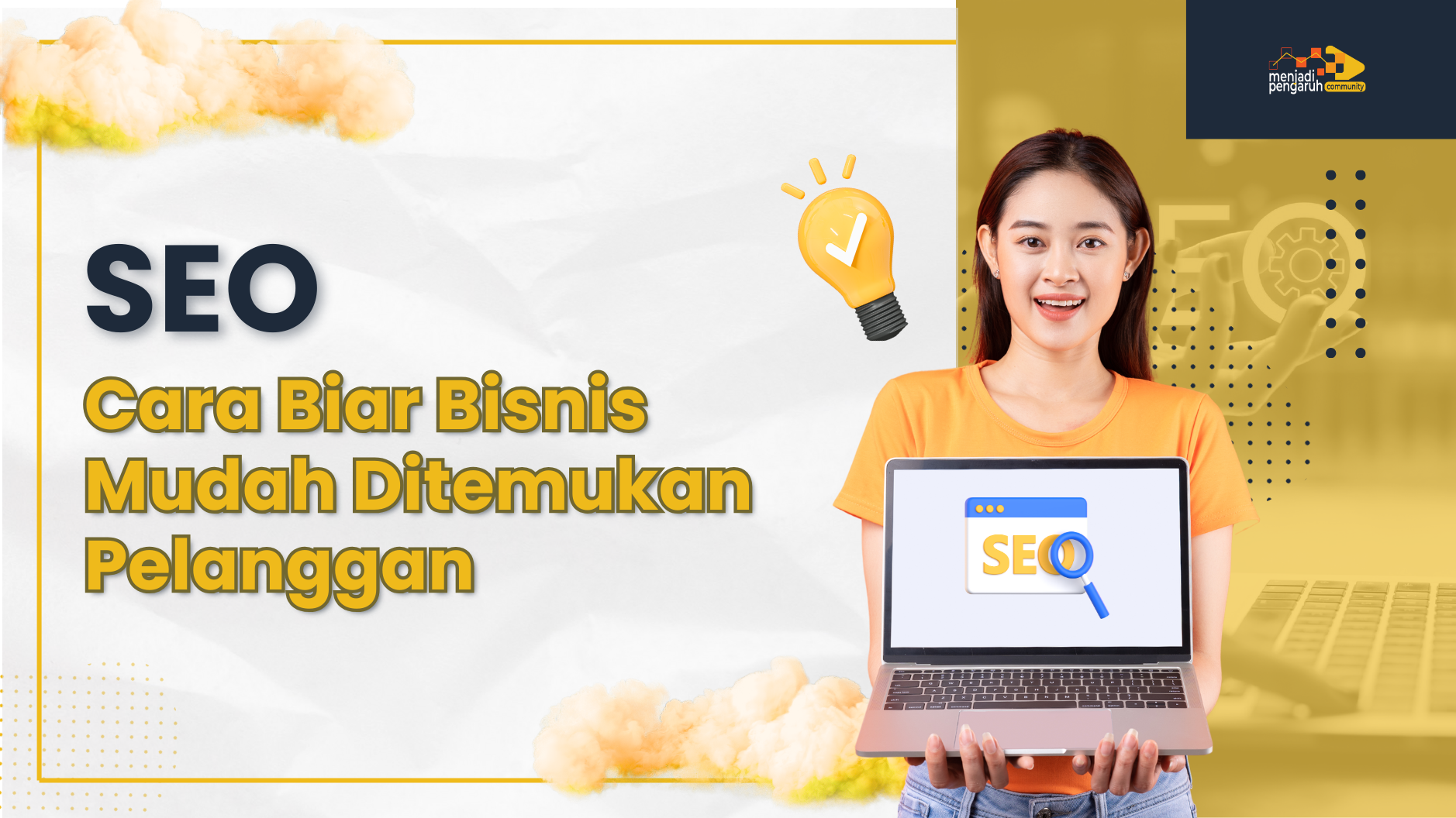 SEO : Cara Biar Bisnis Mudah Ditemukan Pelanggan
