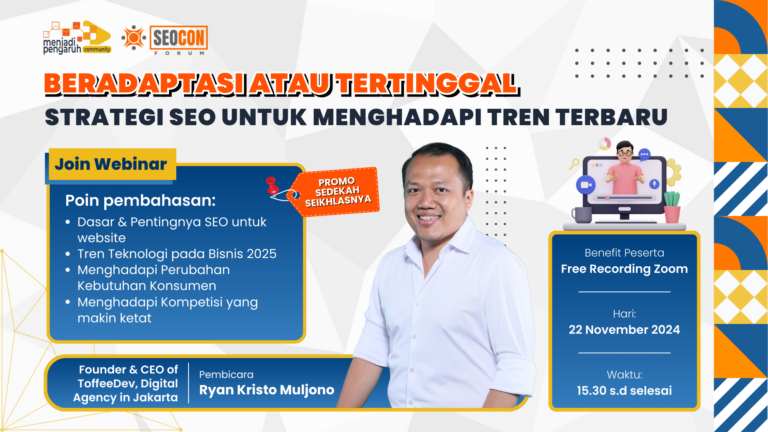 Beradaptasi/Tertinggal Strategi SEO untuk Menghadapi Tren Terbaru (Webinar)