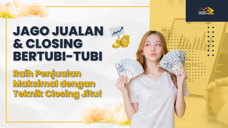 Jago Jualan & Closing Bertubi-tubi