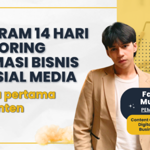 Program 14 hari Mentoring Optimasi Bisnis di Sosial Media (100 Juta Pertama dari Konten)